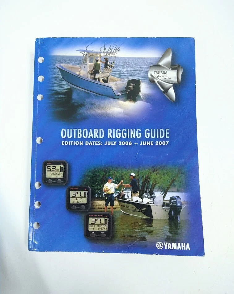 Yamaha Lit-18865-00-0<wbr/>7, Outboard Rigging Guide July 2006 - June