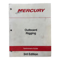 Mercury 90-881033r2, Outboard Rigging Technicians Guide 3rd Edition